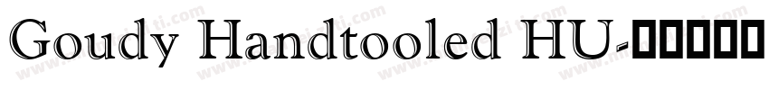 Goudy Handtooled HU字体转换